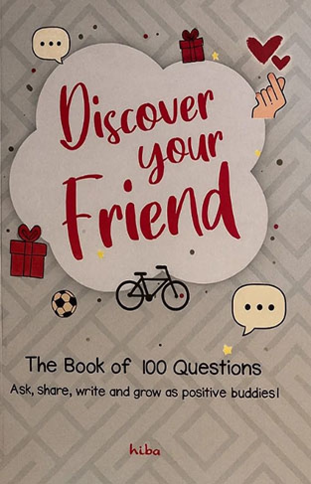 Discover Your Friend  The Book of 100 Questions